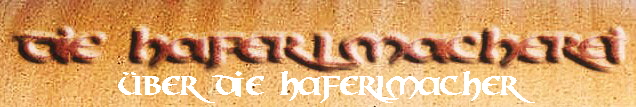 ber die Haferlmacher